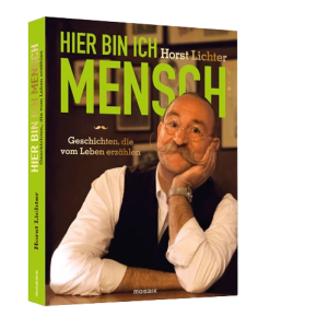 Hier bin ich Mensch - Horst Lichter